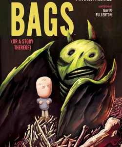 BAGS (or a Story Thereof)