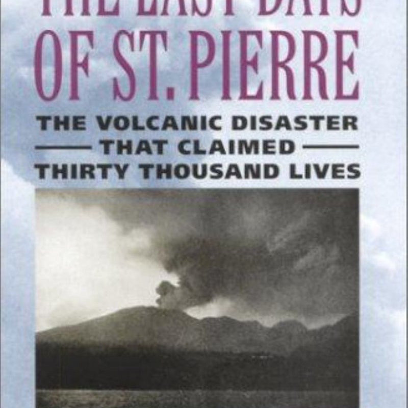 The Last Days of St. Pierre