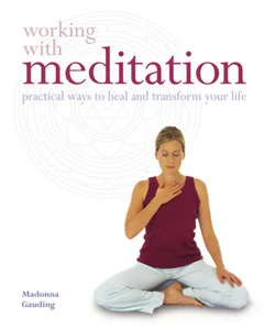 Working with Meditation