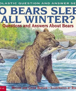 Do Bears Sleep All Winter?