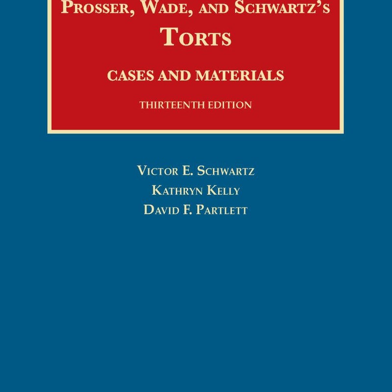 Torts, Cases and Materials