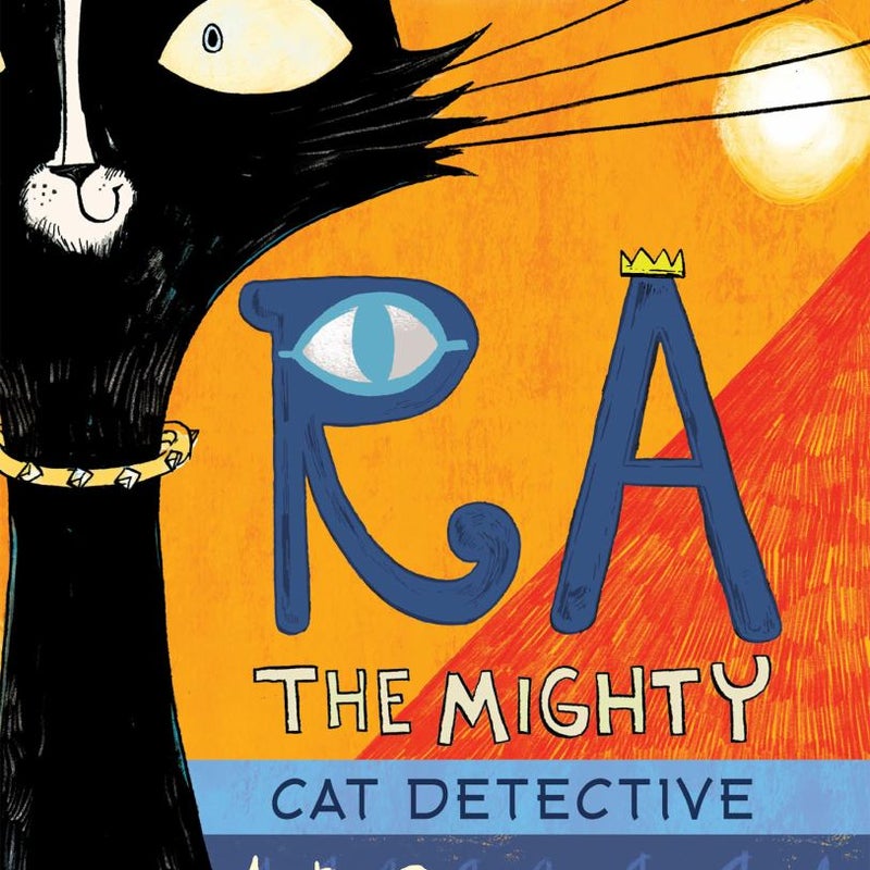 Ra the Mighty: Cat Detective