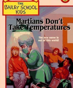 Martians Don't Take Temperatures