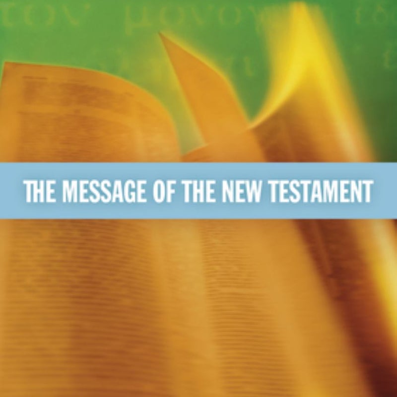 The Message of the New Testament