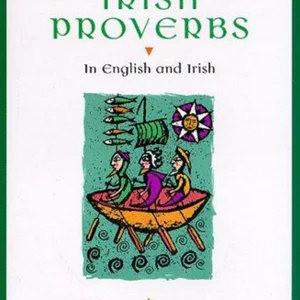 Classic Irish Proverbs