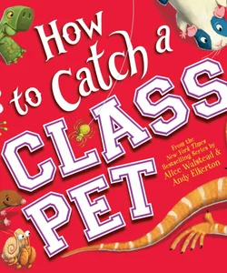 How to Catch a Class Pet