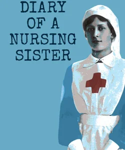 Diary of a Nursing Sister