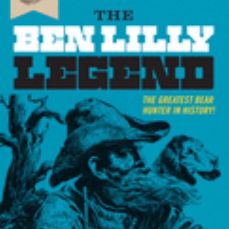 The Ben Lilly Legend