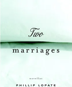 Two Marriages