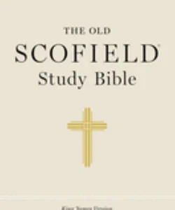 The Old Scofield® Study Bible, KJV, Large Print Edition