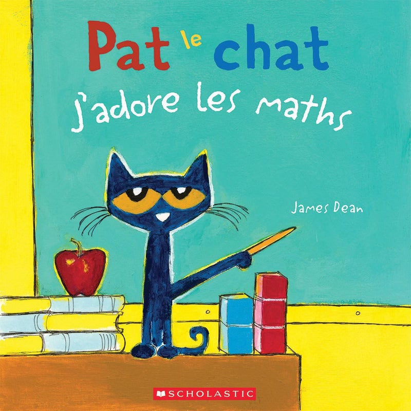 Pat le Chat : J'adore les Maths by James Dean | Pangobooks