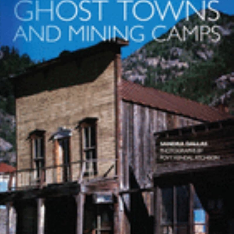 Colorado Ghost Towns and Mining Camps