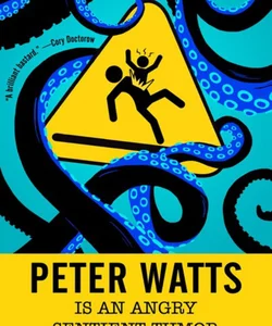 Peter Watts Is an Angry Sentient Tumor