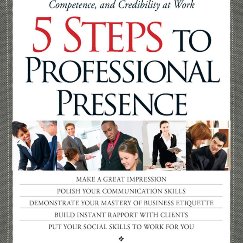 5 Steps to Professional Presence