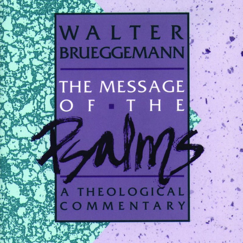 The Message of the Psalms