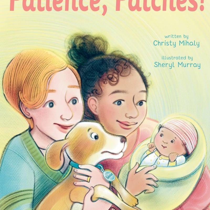 Patience, Patches! by Christy Mihaly