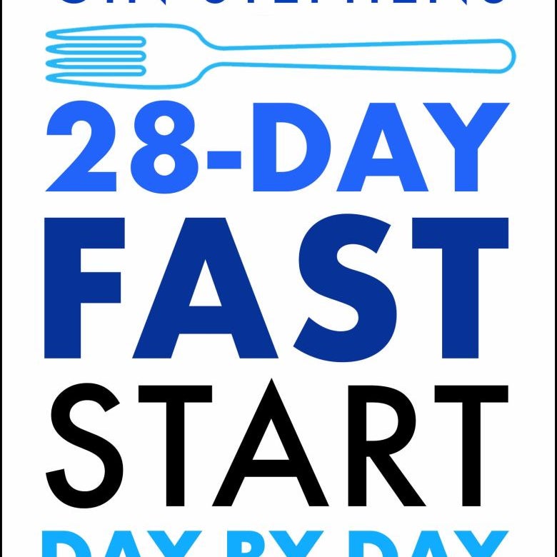 28-Day FAST Start Day-By-Day