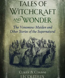 Tales of Witchcraft and Wonder