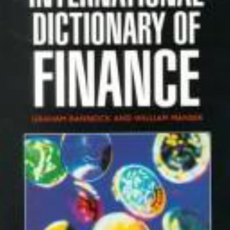 International Dictionary of Finance