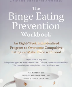 The Binge Eating Prevention Workbook