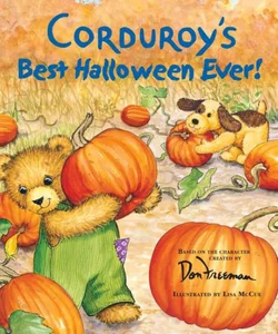 Corduroy's Best Halloween Ever!