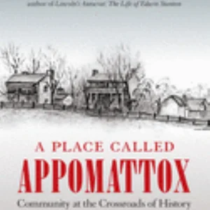 A Place Called Appomattox