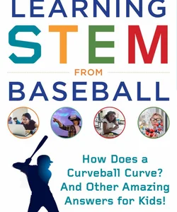 Learning STEM from Baseball