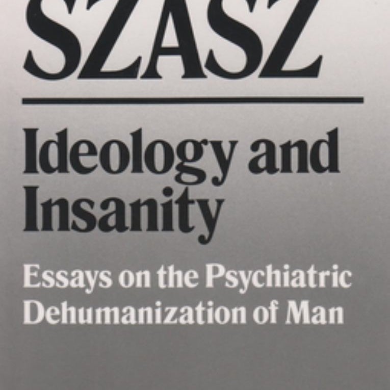 Ideology and Insanity