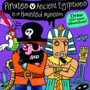 Mega Mash-Up: Ancient Egyptians vs. Pirates in a Haunted Museum