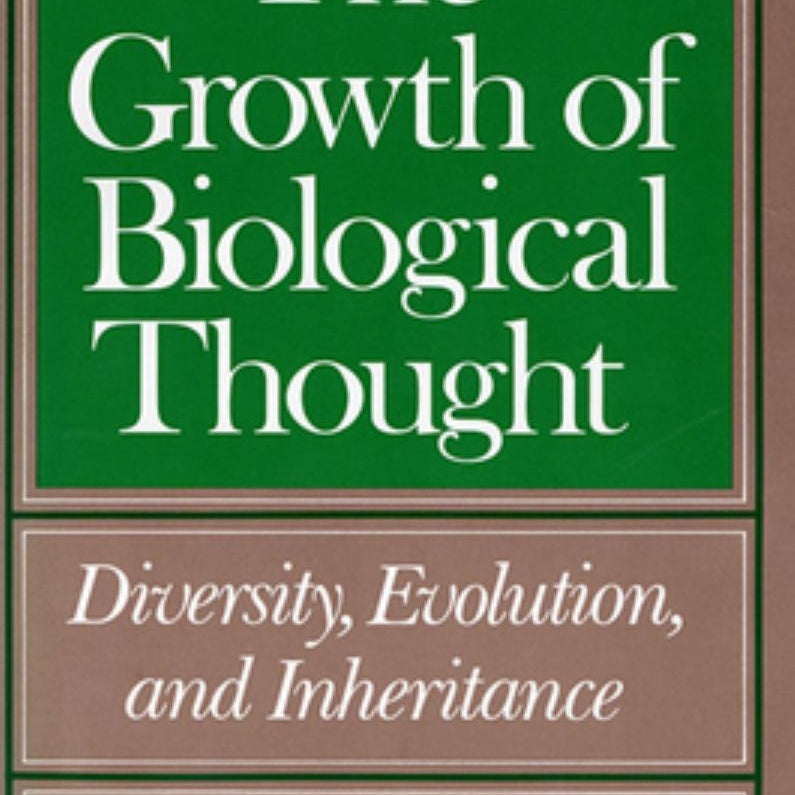 The Growth of Biological Thought