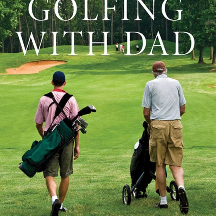 Golfing with Dad