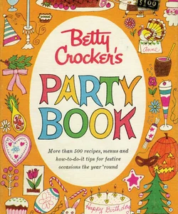 Betty Crocker's Party Cookbook