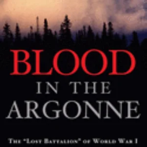 Blood in the Argonne