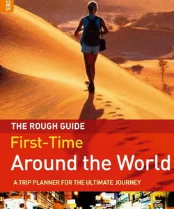 The Rough Guide to First-Time Around the World