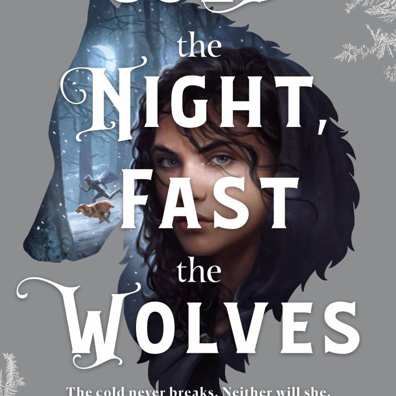 Cold the Night, Fast the Wolves: a Novel