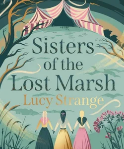 Sisters of the Lost Marsh