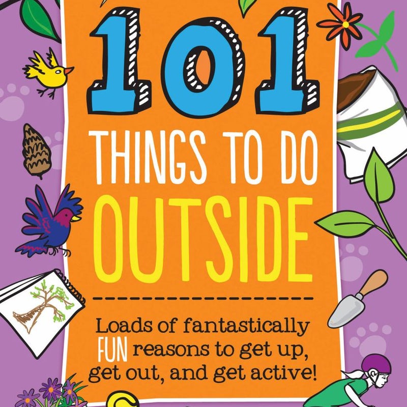 101 Things to Do Outside