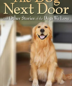 The Dog Next Door