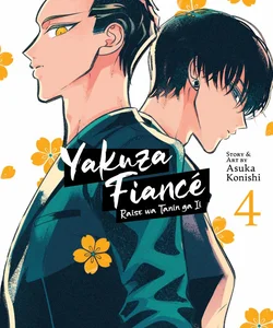 Yakuza Fiancé: Raise Wa Tanin Ga Ii Vol. 4