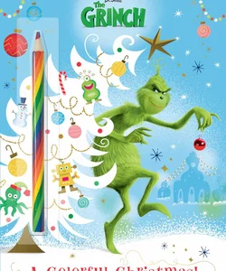 A Colorful Christmas! (Illumination's the Grinch)