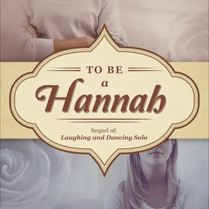 To Be a Hannah