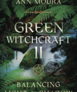 Green Witchcraft II