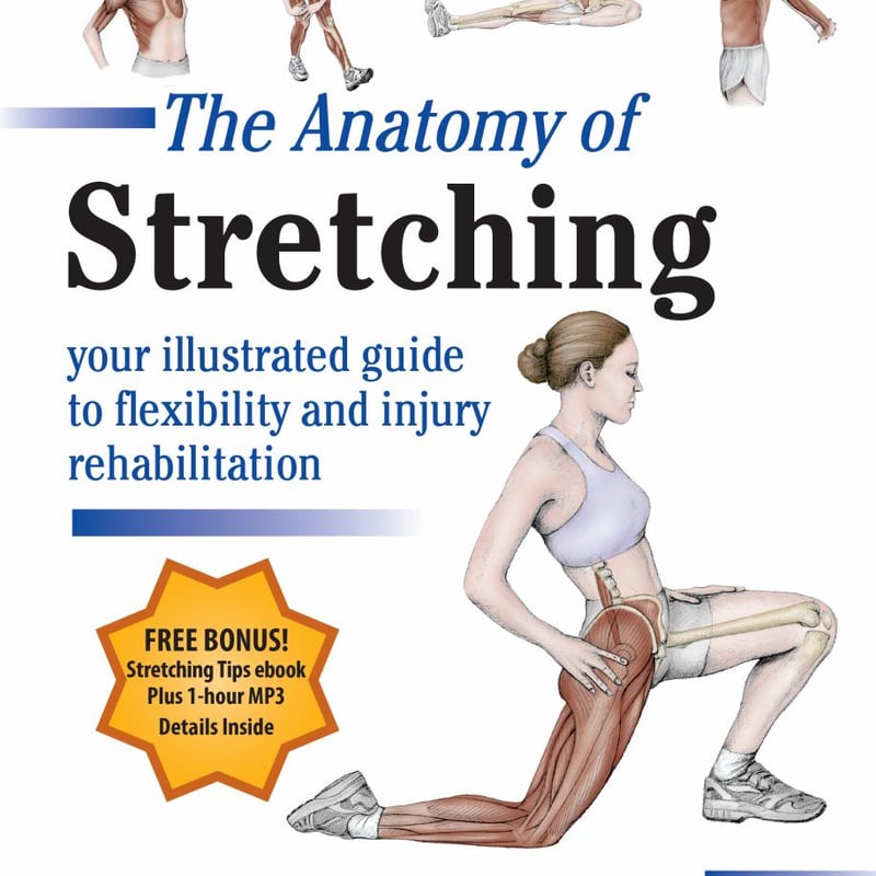 The Anatomy of Stretching, Second Edition by Brad Walker | Pangobooks