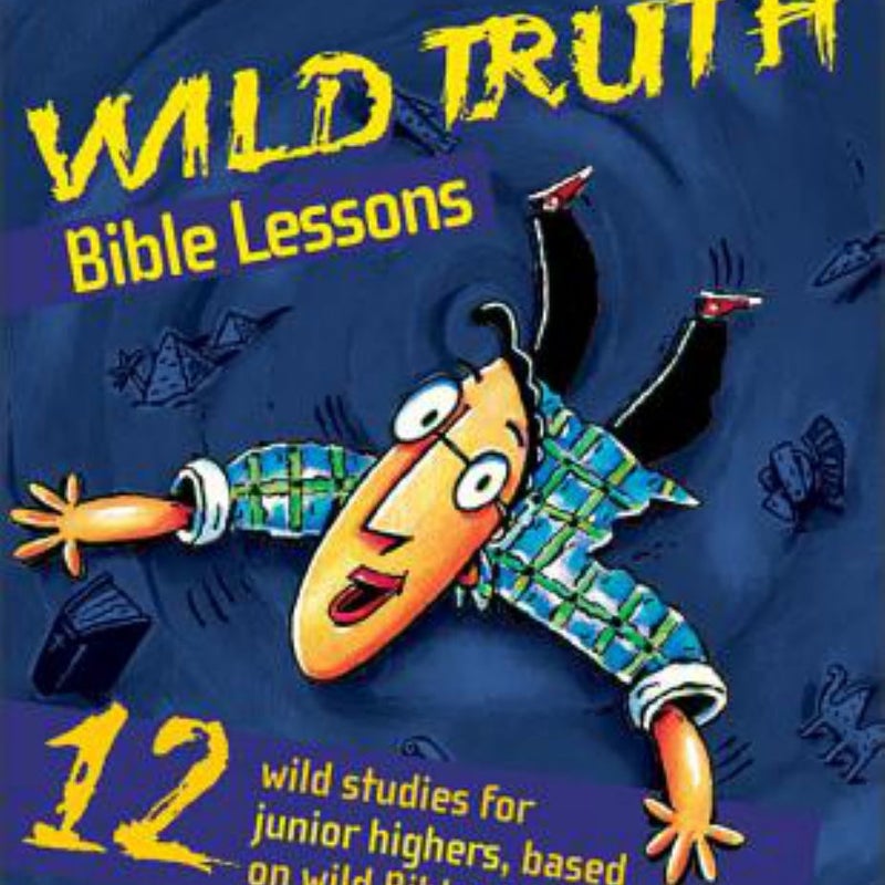 Wild Truth Bible Lessons