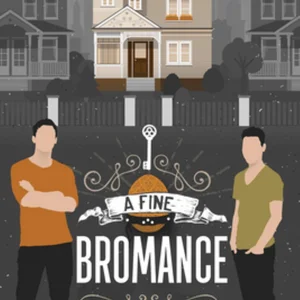 A Fine Bromance