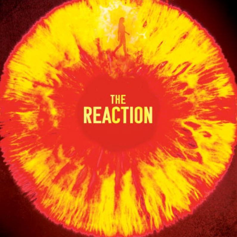 The Reaction