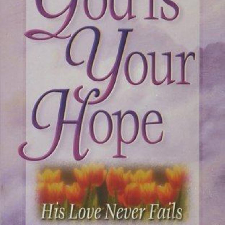 God Is Your Hope