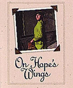 On Hope's Wings