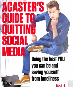 James Acaster's Guide to Quitting Social Media