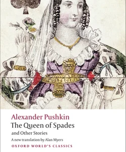 Tales of the Late Ivan Petrovich Belkin, the Queen of Spades, the Captain's Daughter, Peter the Great's Blackamoor